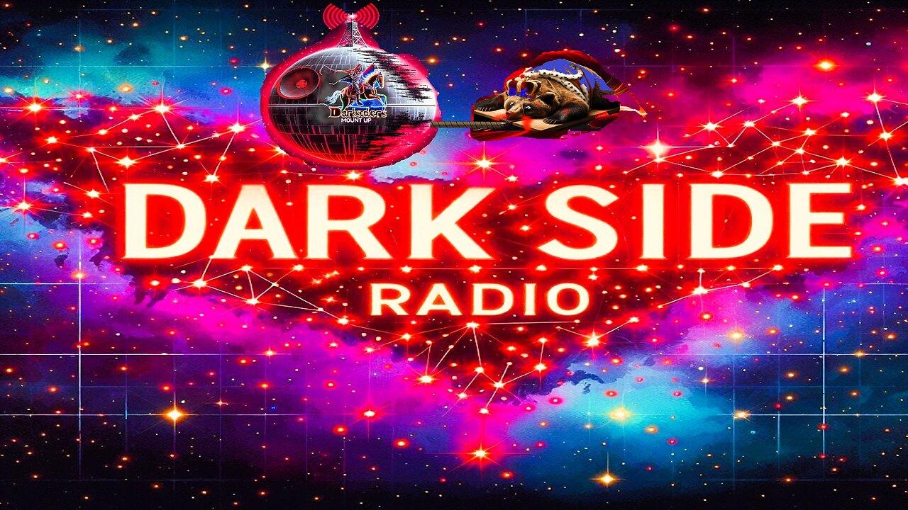 ⚡DARK SIDE RADIO⚡ Ep. 218