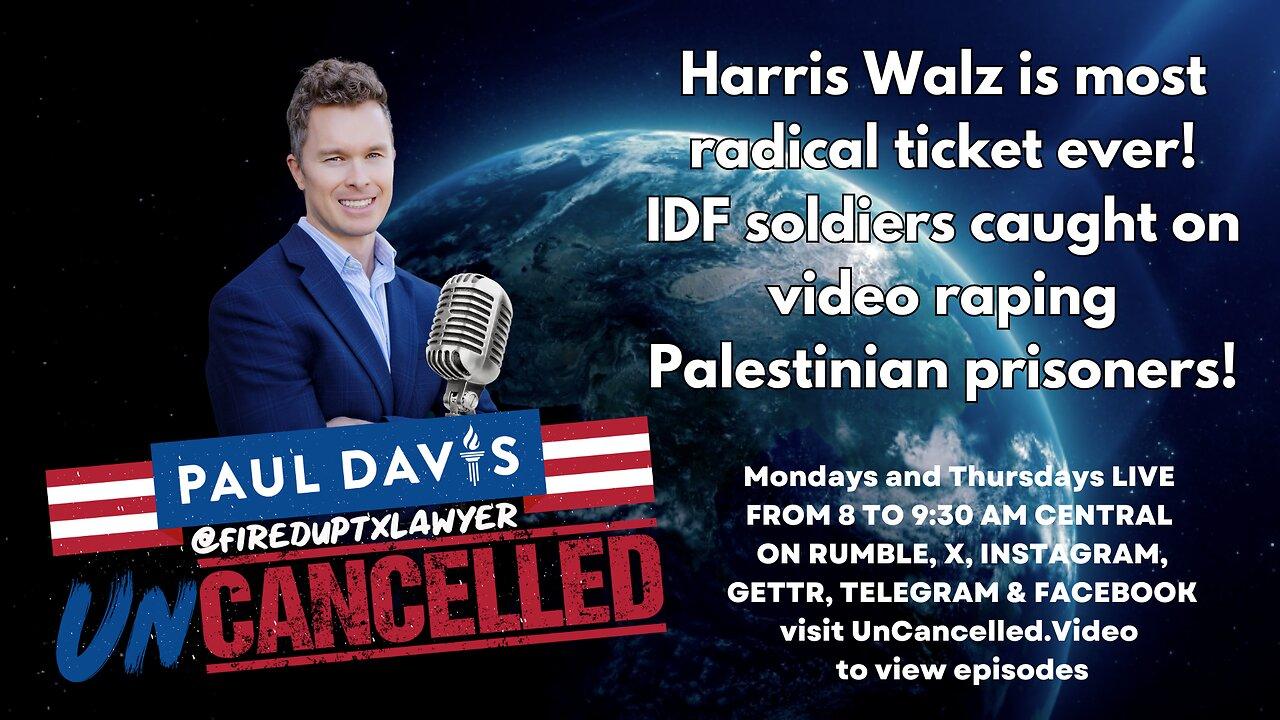 Harris Walz is most radical ticket ever! IDF soldiers caught on video raping Palestinian prisoners!