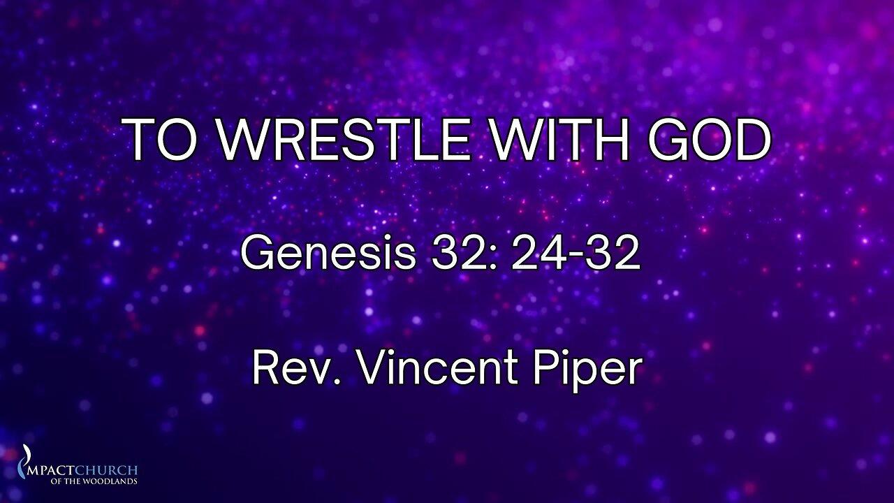 To Wrestle With God