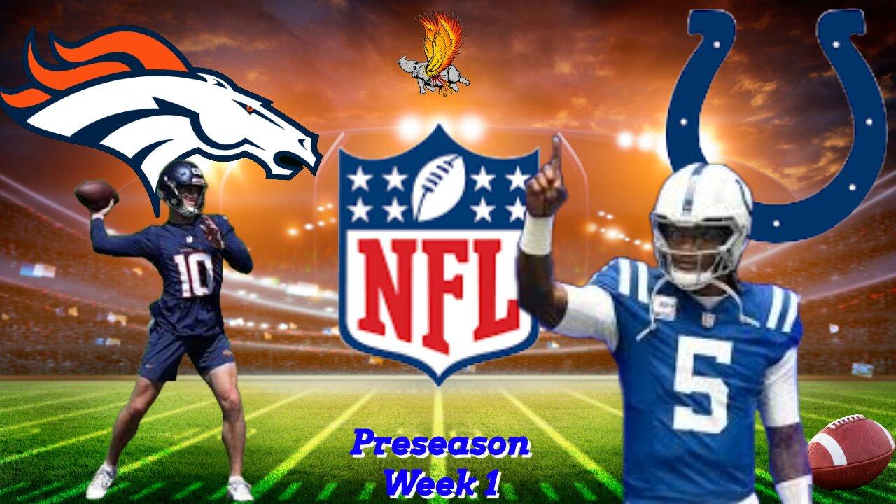 NFL Preseason: Denver Broncos Vs Indianapolis Colts Watch Party and Play by Play