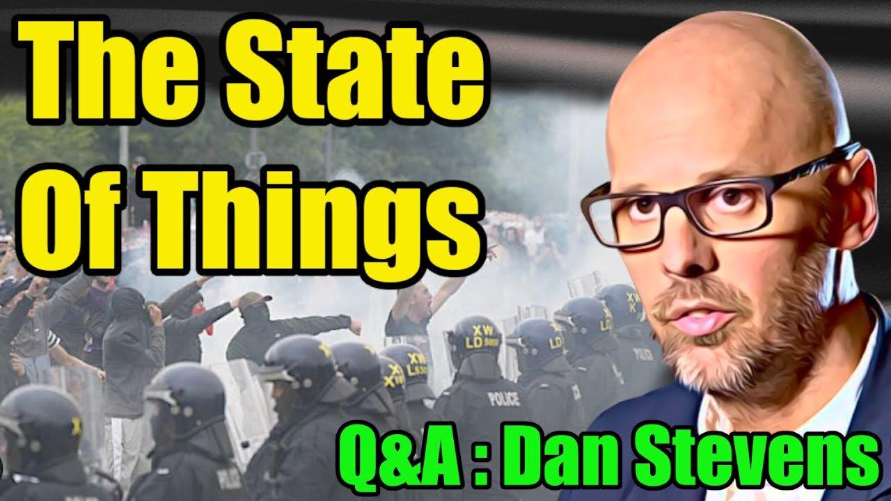 🌐The State Of Things (Riots, Agent Provocateurs and Gov. Clampdowns) - Dan Stevens : 340