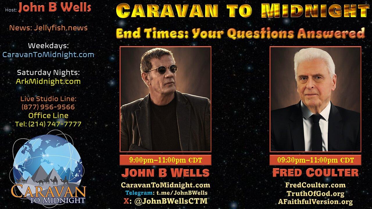 End Times: Your Questions Answered - John B Wells LIVE