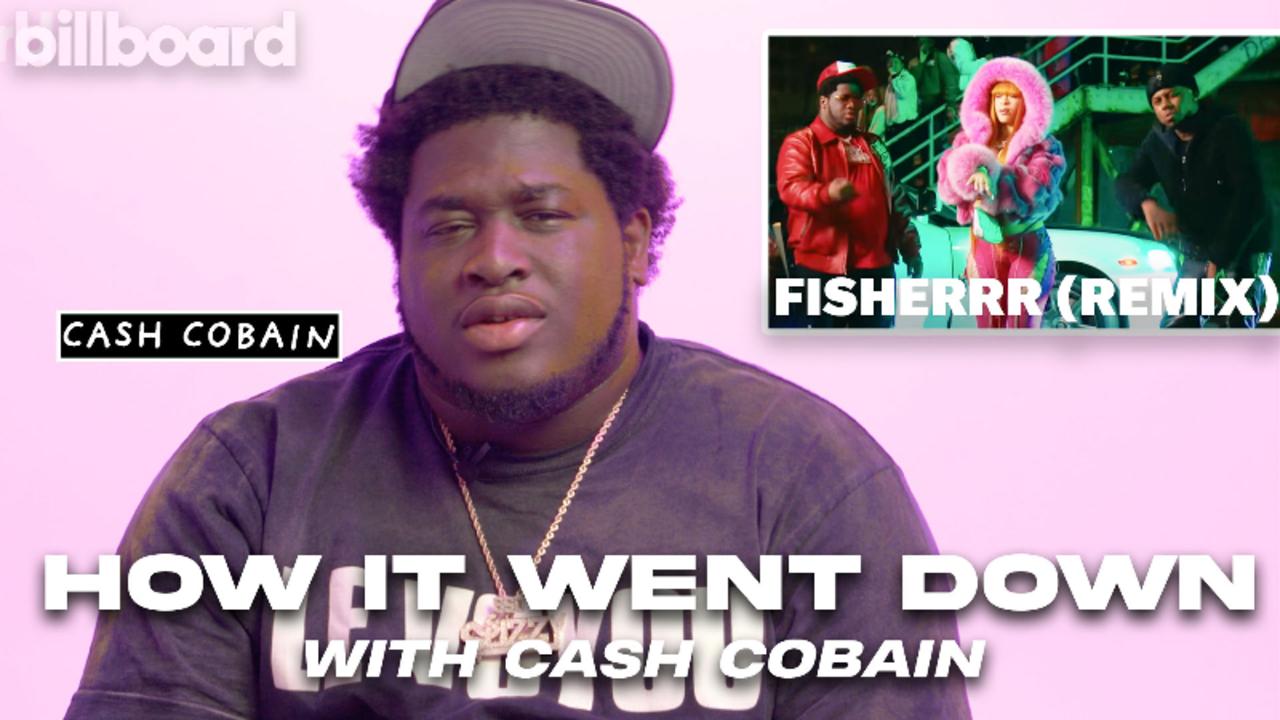 Cash Cobain Talks “Fisherrr (Remix)” With Ice Spice & Bay Swag | How It Went Down | Billboard