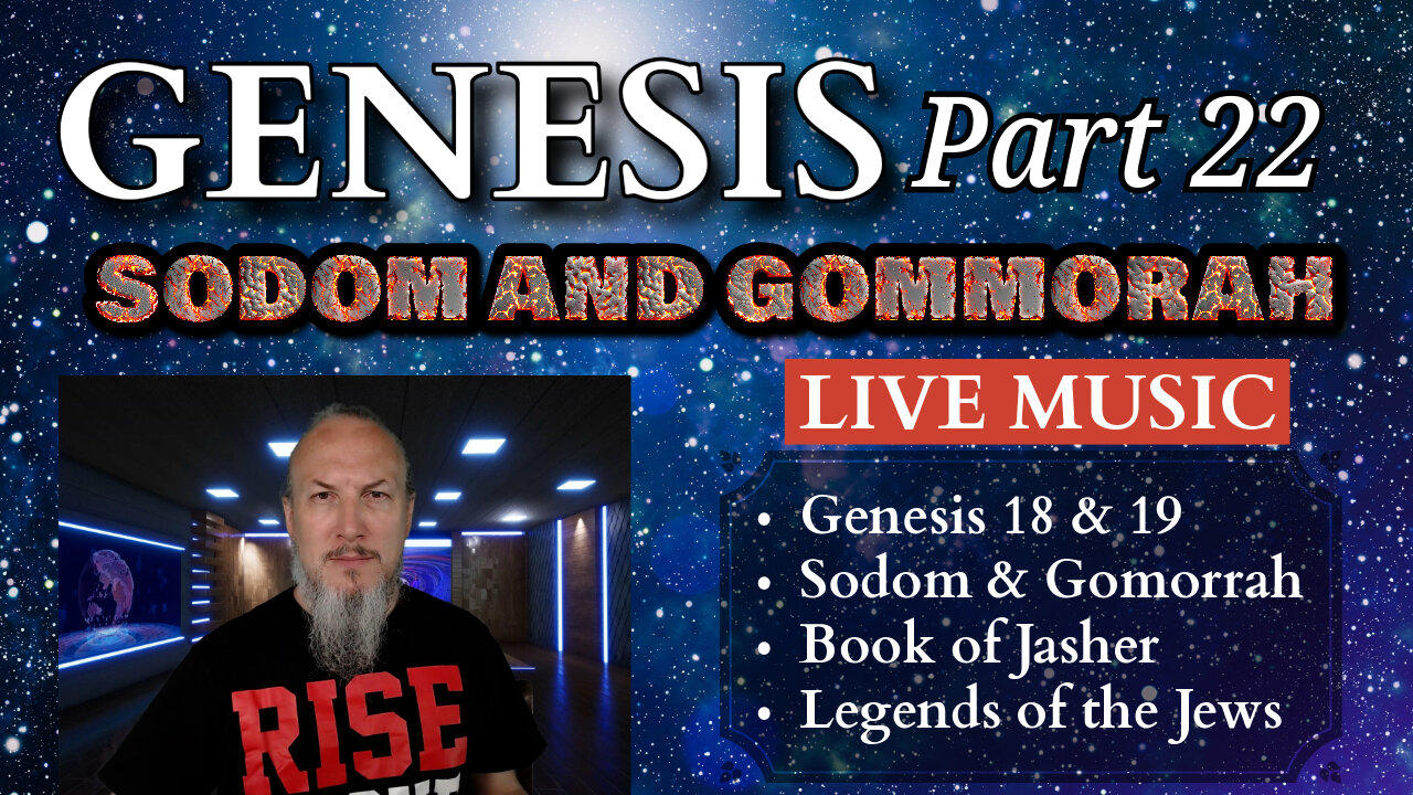 Genesis Series - Part 22 - Sodom & Gomorrah