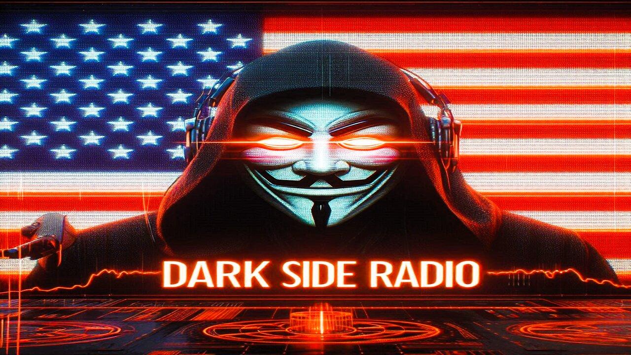 ⚡DARK SIDE RADIO⚡ Ep. 226