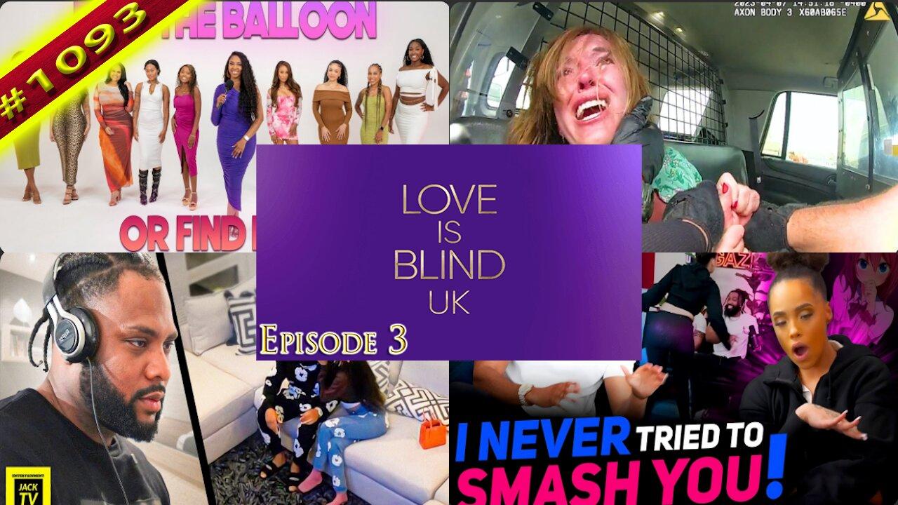 Love Is Blind UK - Episode 3 | TSR: Live Episode 1093