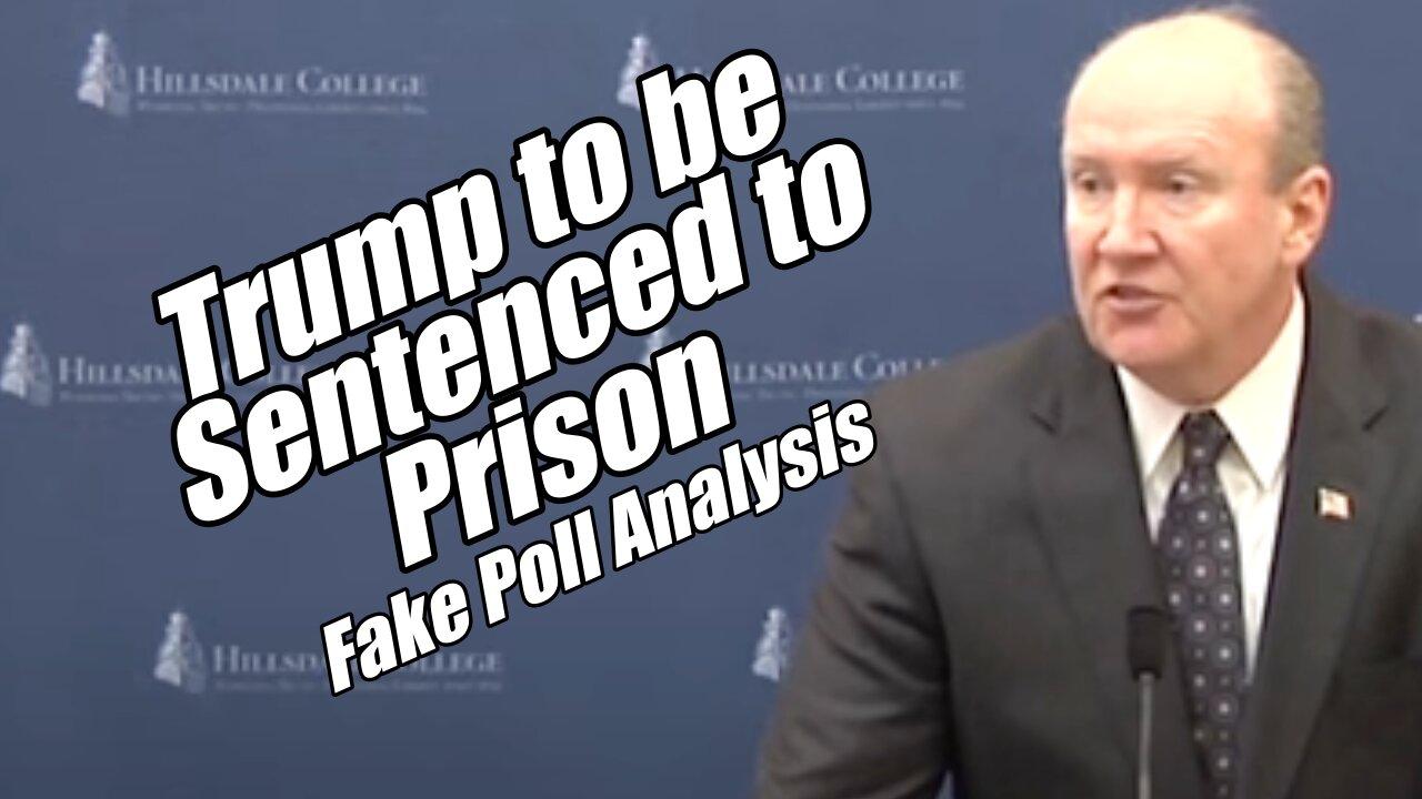 Trump to be Sentenced to Prison. Fake Poll Analysis. B2T Show Aug 15, 2024