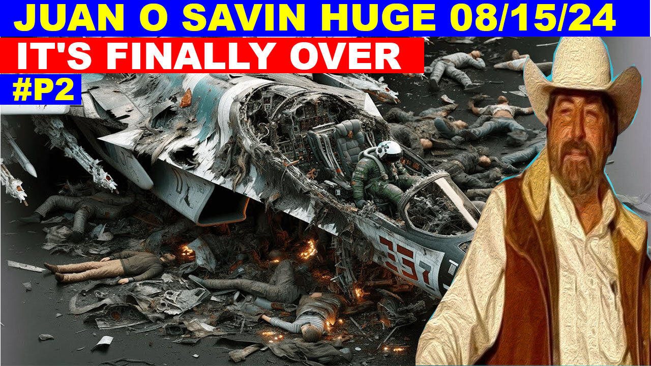 Juan O Savin SHOCKING NEWS 08/15/2024 🔴 THE GLOBAL US MILITARY OPERATION 🔴 Benjamin Fulford