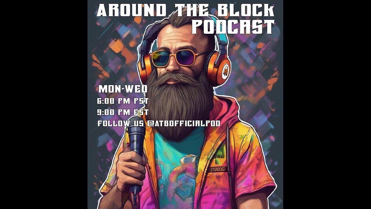 Around The Block Official Podcast 08.15.24