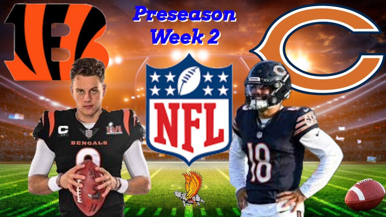 Cincinnati Bengals Vs Chicago Bears NFL Preseason Watch Party and Play by Play