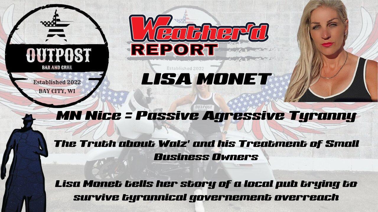 The Weather'd Report – Lisa Monet: Living and Losing Under the Walz Tyranny