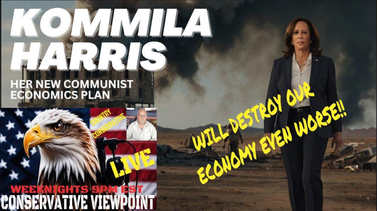 KOMMILA HARRIS'S ECONOMIC POLICY WILL DESTROY THE US ECONOMY!!!