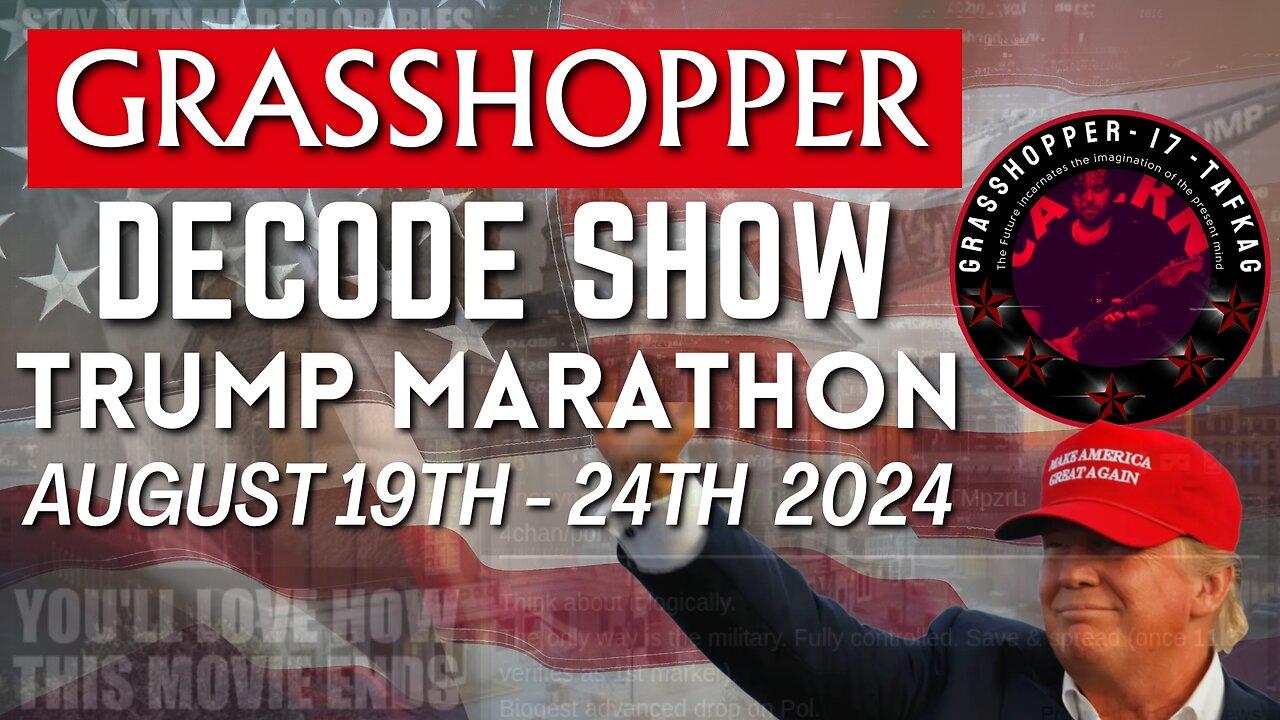 Grasshopper Live Decode Show - Trump Marathon