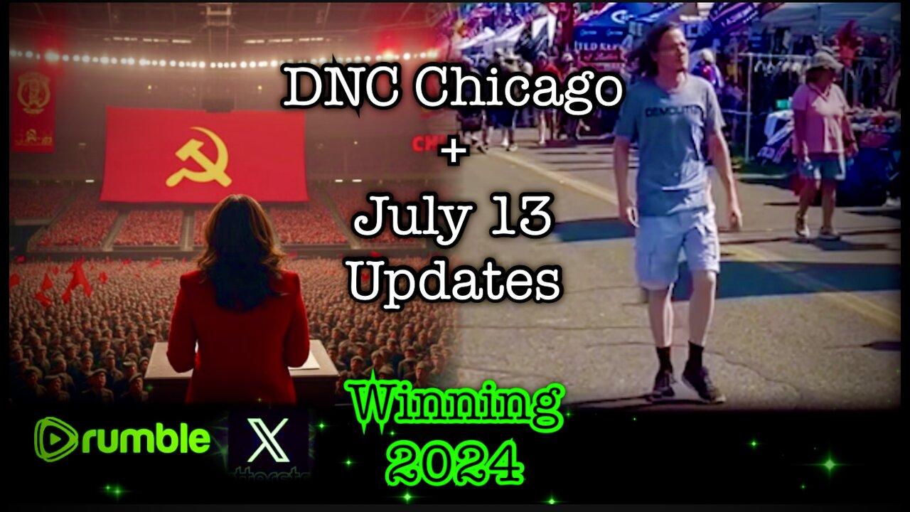 DNC Chicago Mind Control Event, Buh-Biden, GA Rule Change, Trump's Plane + Based July 13 Updates