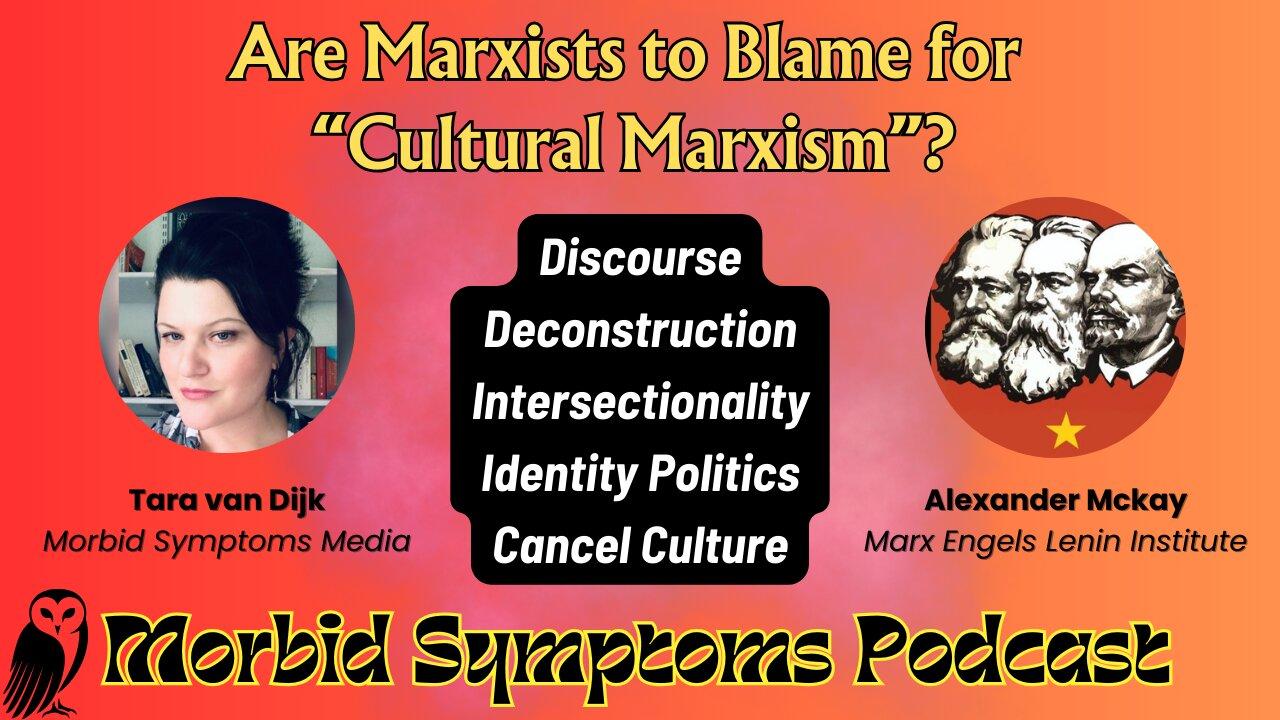 Are Marxists to blame for "cultural Marxism"?