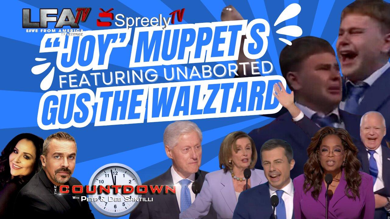 JOY-MUPPETS Featuring Abortion Got-Away “Gus The Walztard” [The Pete Santilli Show #4198-8AM]