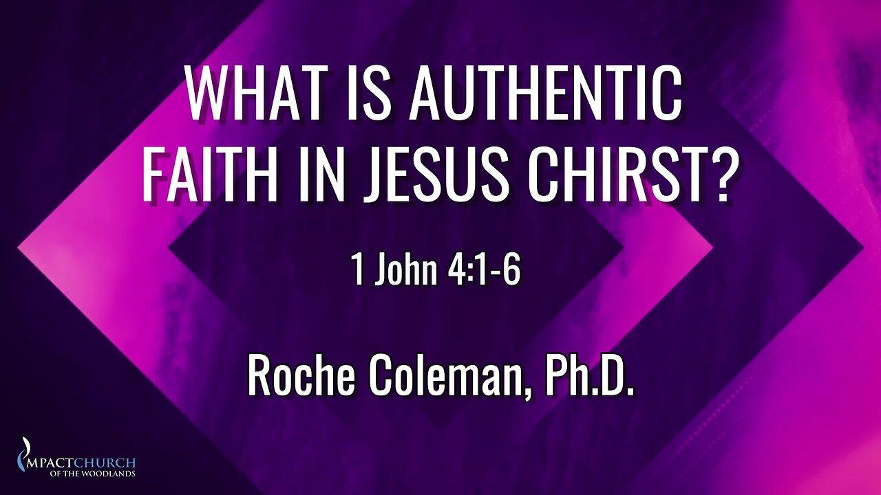 What Is Authentic Faith In Jesus?