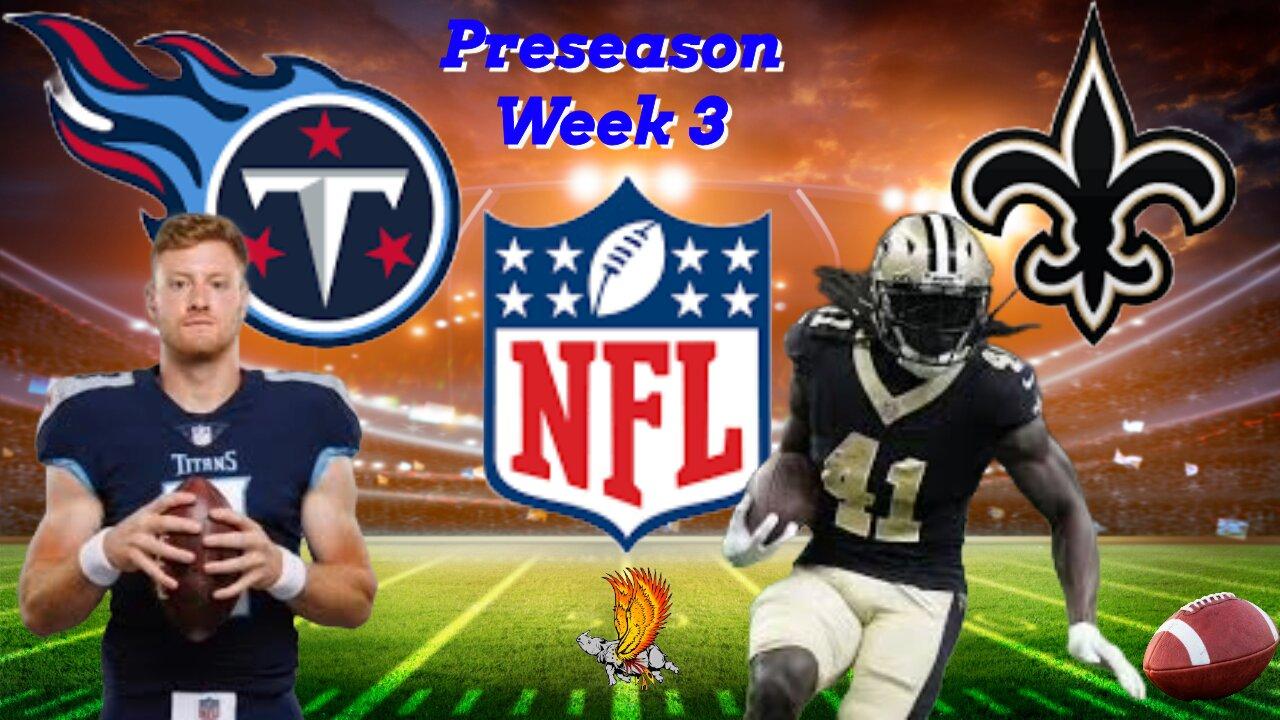 Tennessee Titans Vs New Orleans Saints NFL Preseason Watch Party and Play by Play