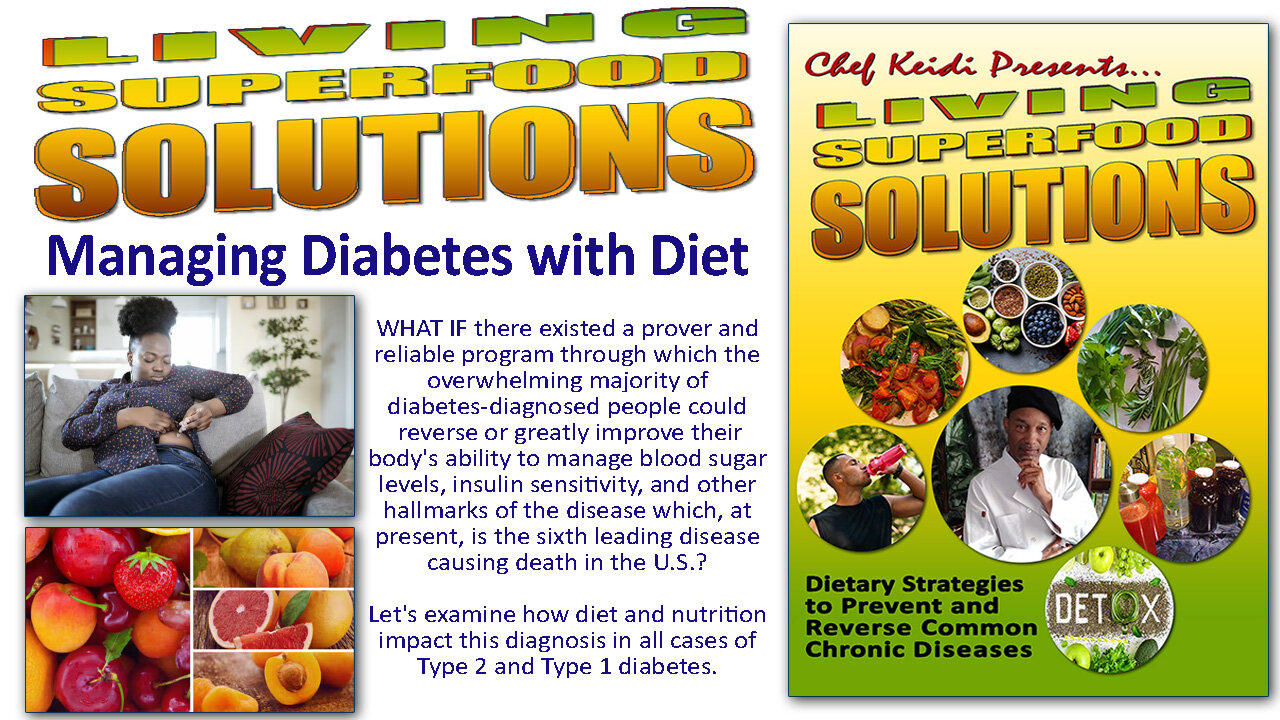 Living Superfood Solutions - Managing Diabetes with Diet