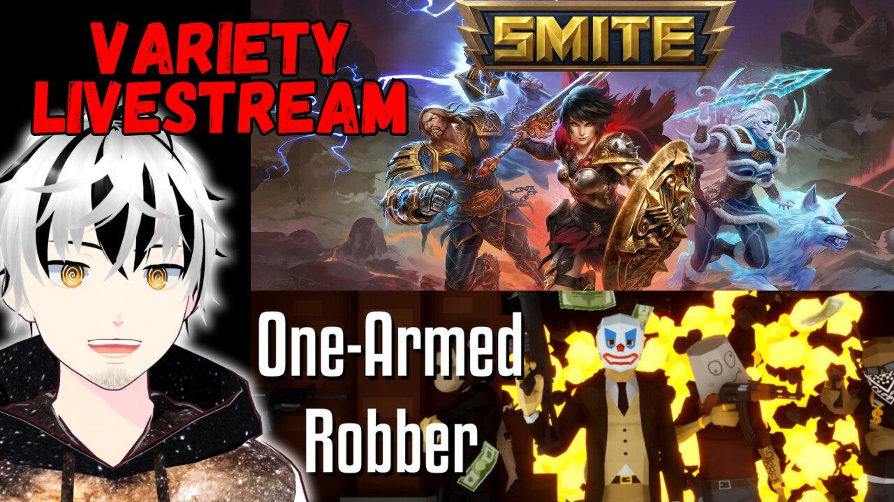 【Smite】then【One Armed Robber】