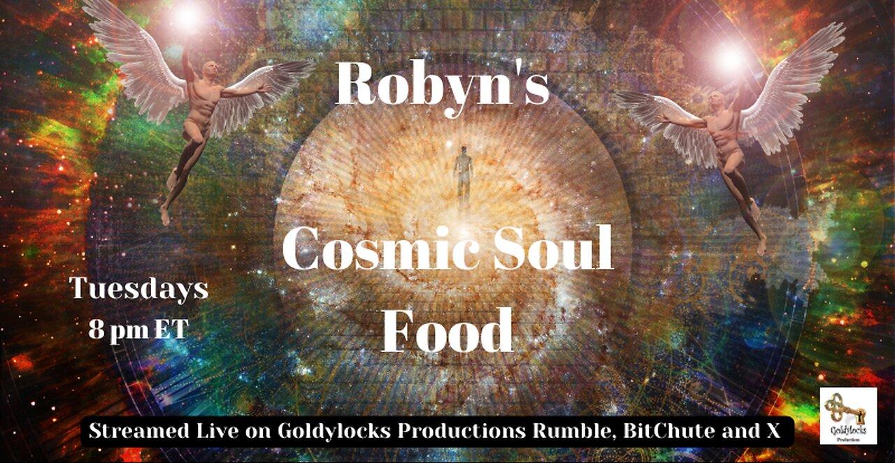 27 August 2024 ~ Robyn's Cosmic Soul Food ~ Ep 136