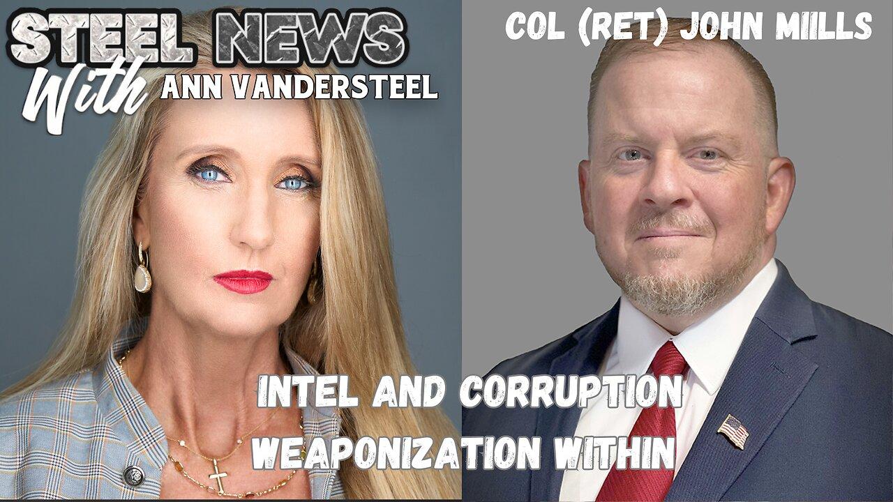 8.29.2024 7PM EST STEEL NEWS: INTEL, CORRUPTION, WEAPONIZATION WITHIN