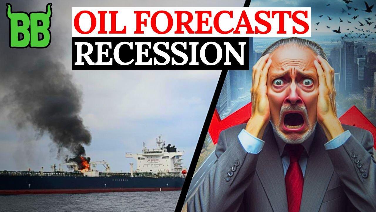 Oil Prices Signal Recession: Here's Why