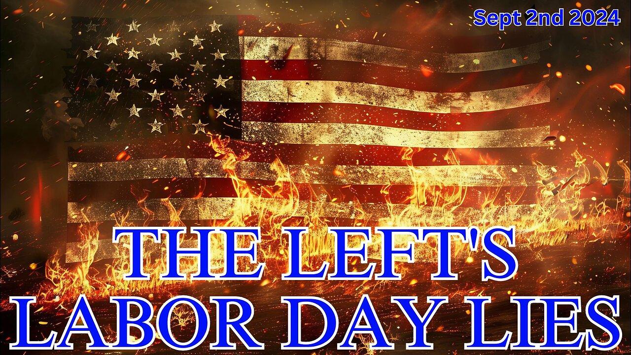 The Left's Labor Day Lies