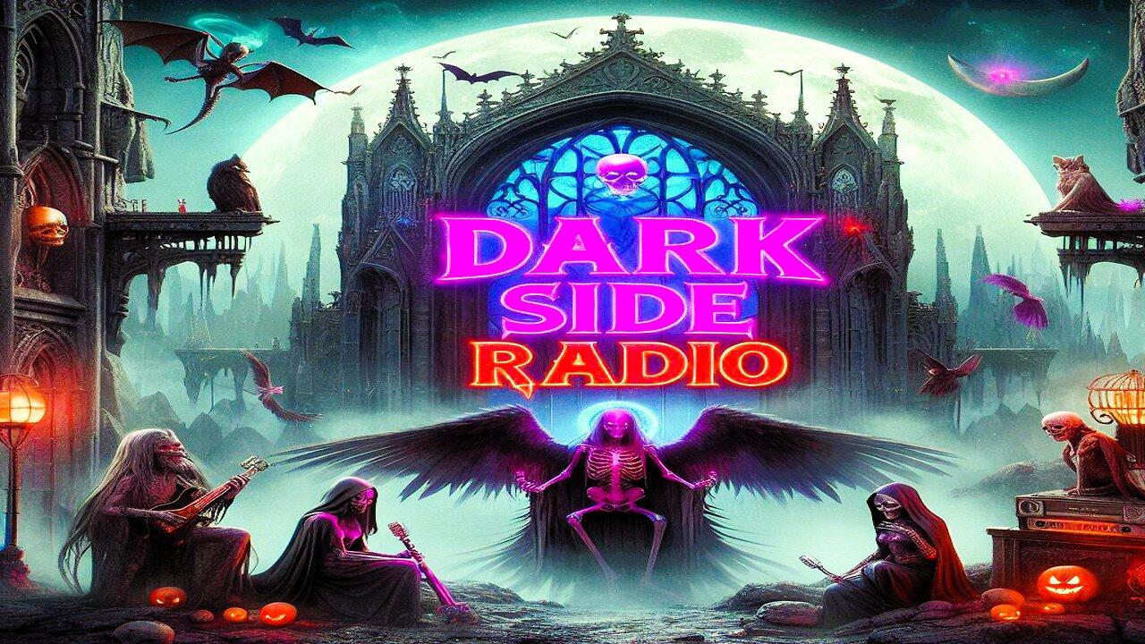 ⚡DARK SIDE RADIO⚡ Ep. 237