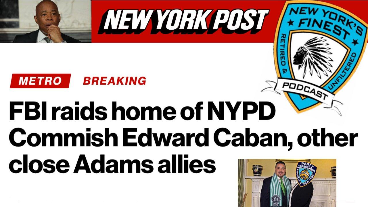 FBI Raids Home Of NYPD Police Commissioner Edward Caban