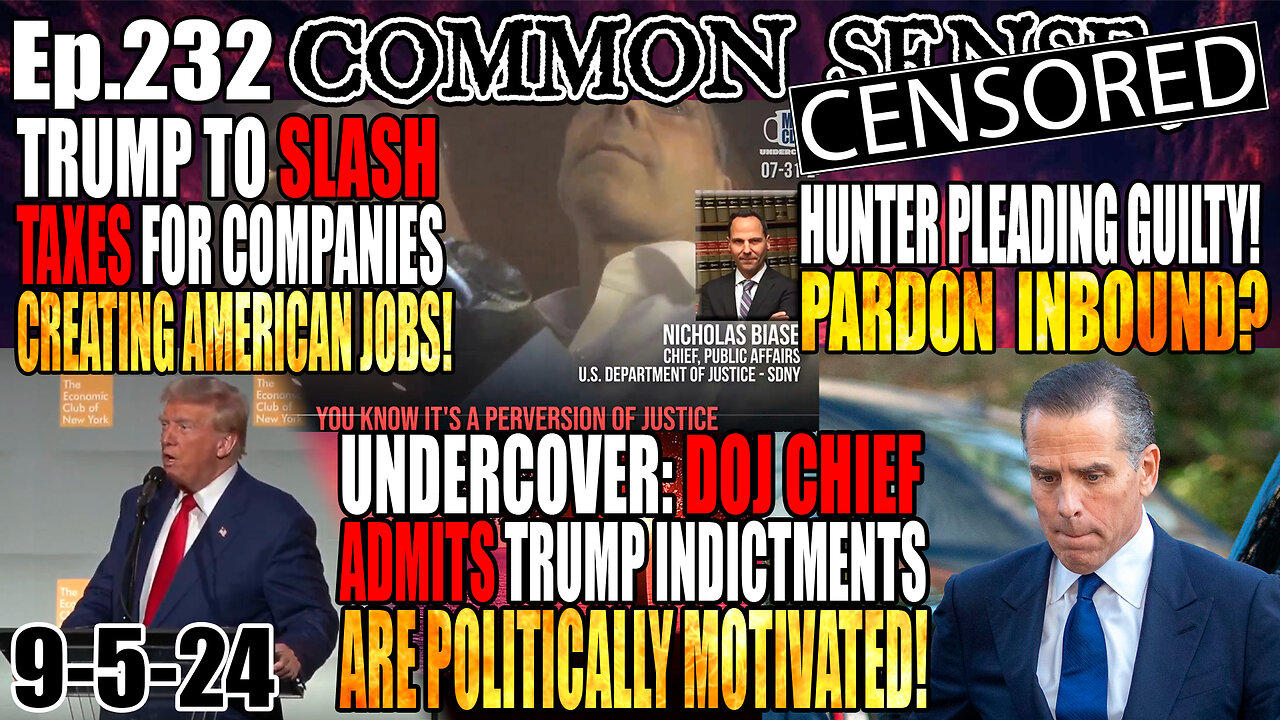 Ep.232 DOJ Chief: Trump Cases “Perversion of Justice”, Hunter Pleads GUILTY! Trump 2 Slash Mortgages