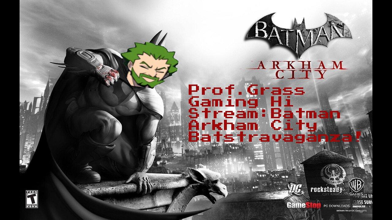 Prof.Grass Gaming: Batman Arkham City [Riddles Secrets and Side Missions]