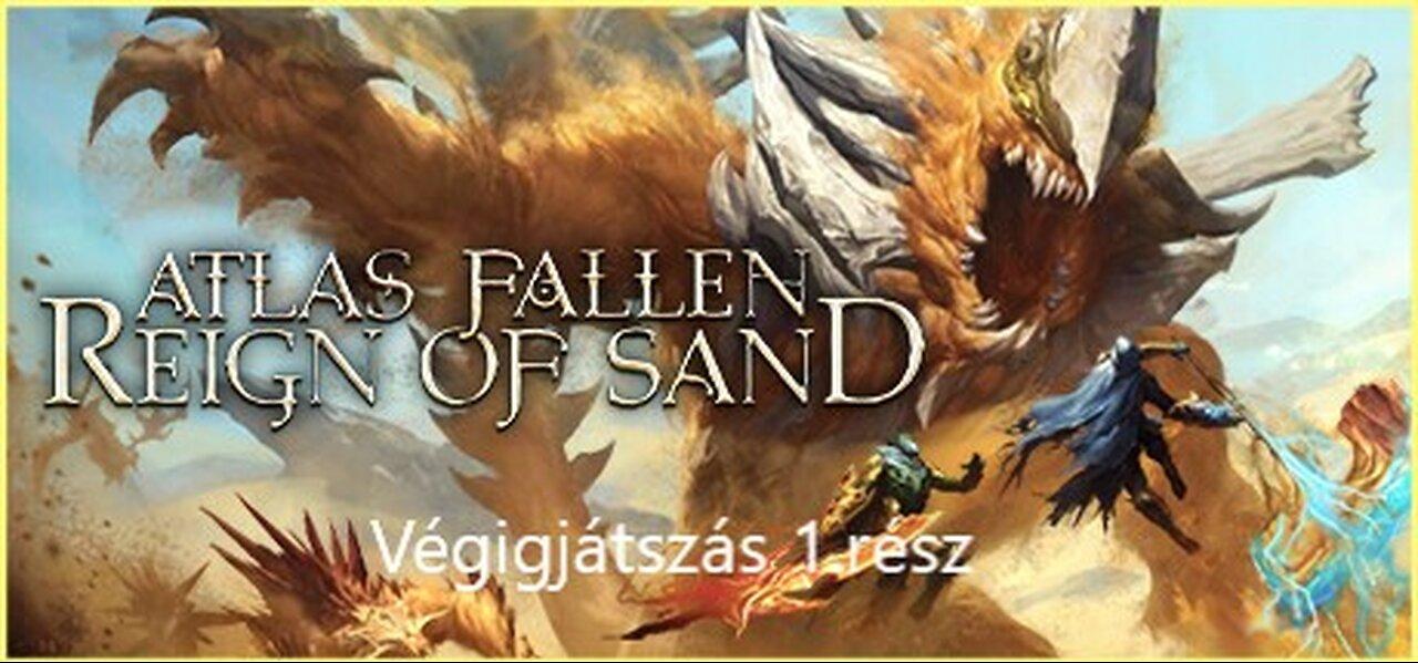 Atlas Fallen: Reign Of Sand Végigjátszás 1.rész