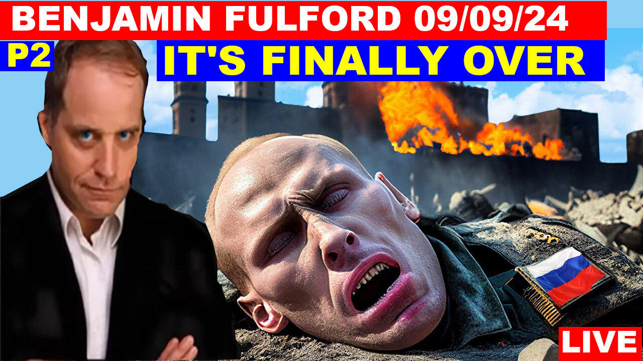 Benjamin Fulford SHOCKING NEWS 09.09.2024 💥 THE MOST MASSIVE ATTACK IN THE WOLRD HISTORY! #P2