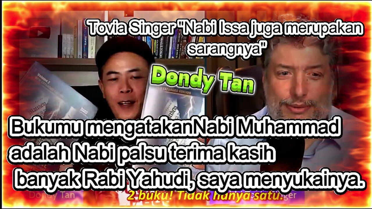 Dondy Tan Agreed With Toiva "Muhammad Lied "Muhammad adalah nabi pertamaNabi Issa adalah sarangnya"