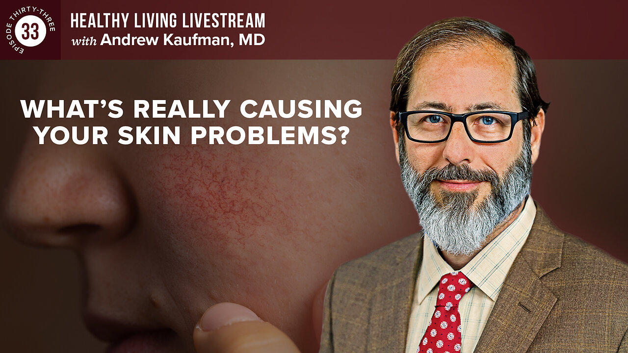 Healthy Living Livestream: What's Really Causing Your Skin Problems?