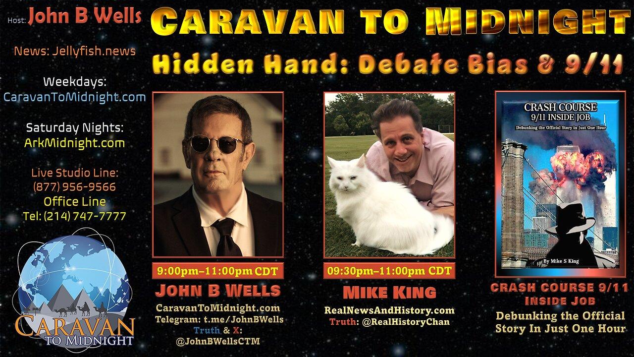 Hidden Hand: Debate Bias & 9/11 - John B Wells LIVE