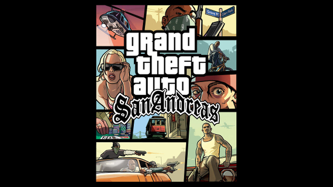 Grand Theft Auto: San Andreas part 4