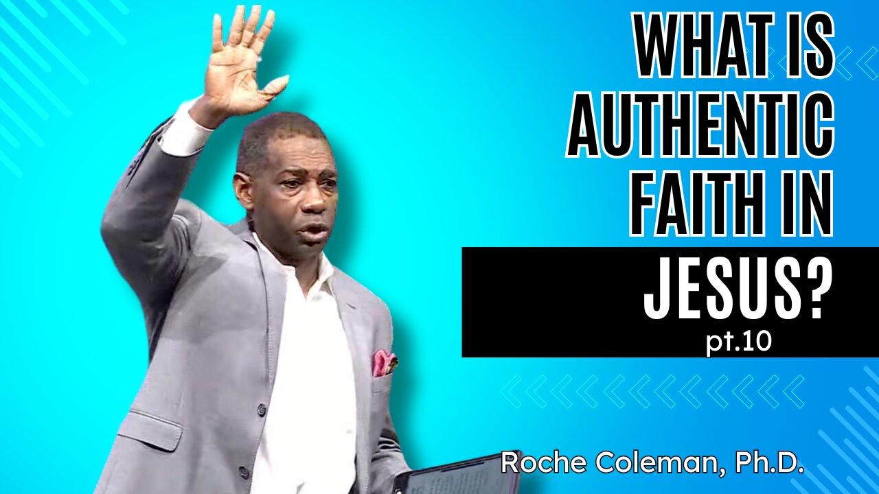 What Is Authentic Faith In Jesus Christ?