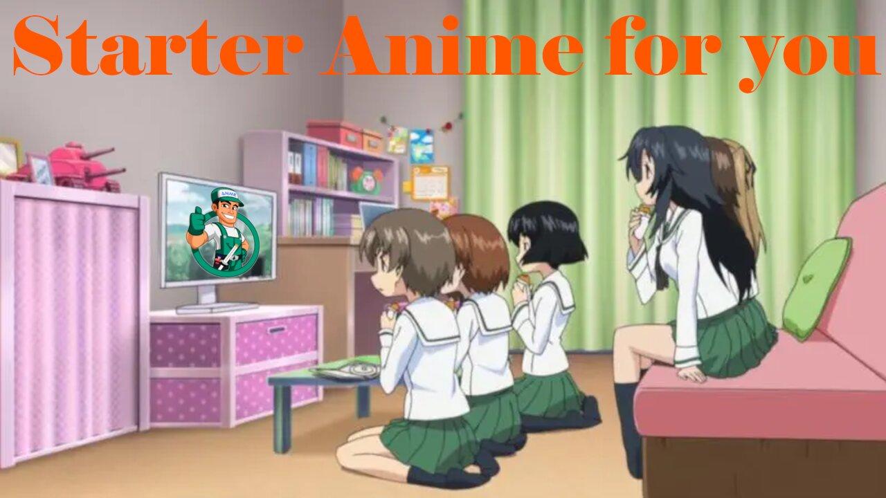 Beginner anime for you.