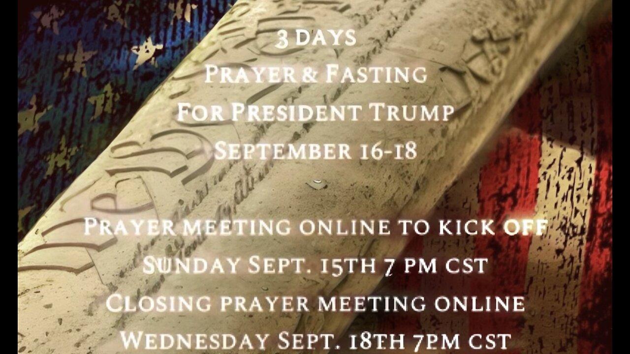 3 Days Of Prayer And Fasting For President Trump - Kickoff Stream