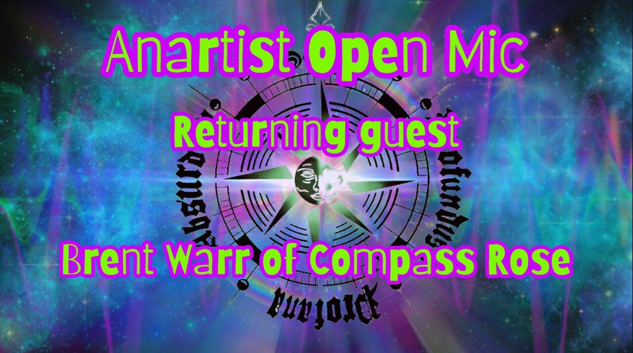 09/15/2024 Anartist Collective Presents Open Mic Night w/ Brent Warr of Compass Rose