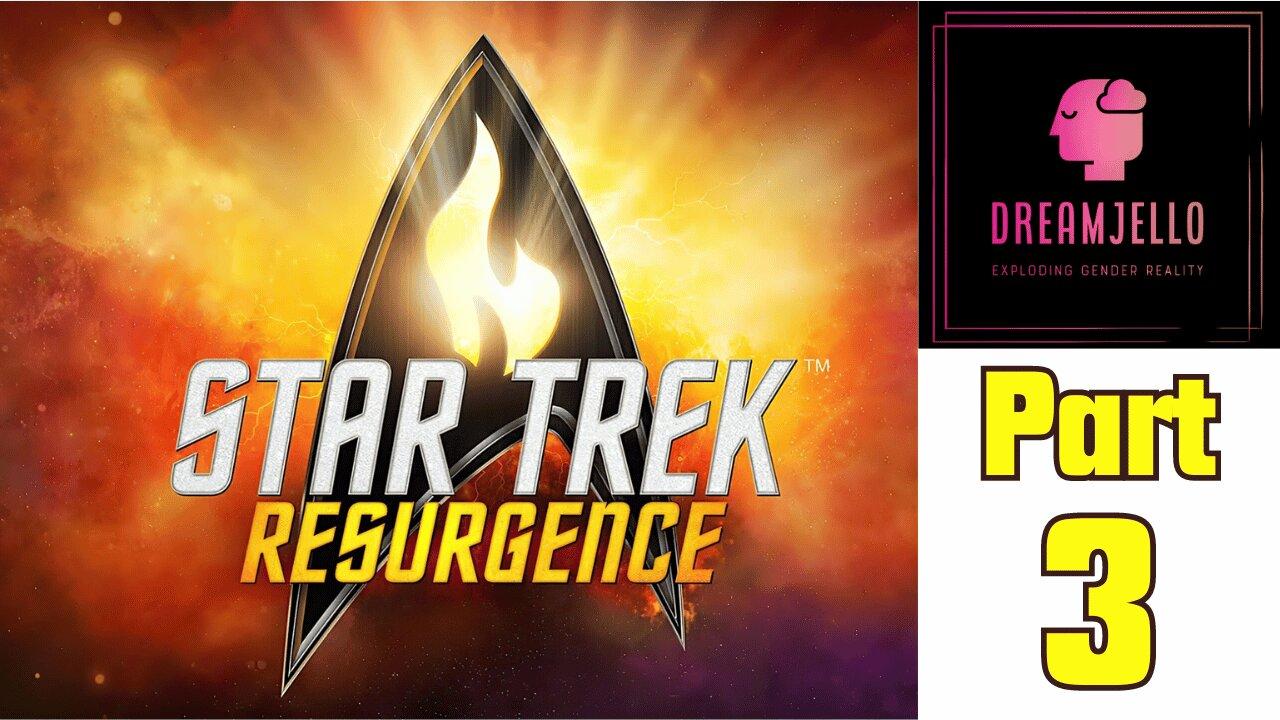 Star Trek Resurgence | Part 3