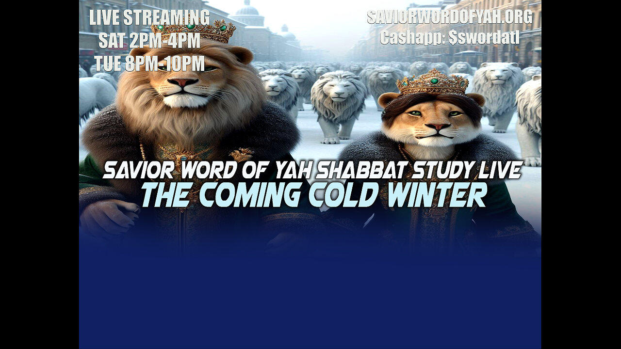 The Coming Cold Winter- Savior Word of YAH Shabbat Study Live