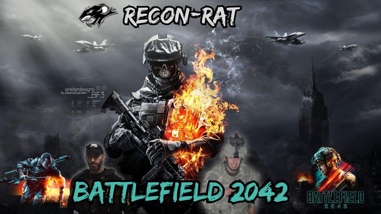 RECON-RAT - Battlefield 2042 - #1 Rumble Battlefield Player....Maybe!