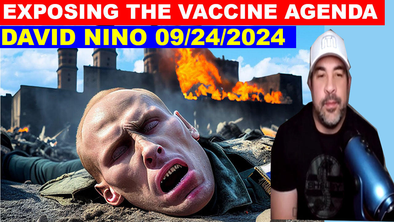 DAVID NINO BOMBSHELL 09/24/2024 🔴 Exposing The Vaccine Agenda 🔴 JUAN O SAVIN 💥 Phil Godlewski