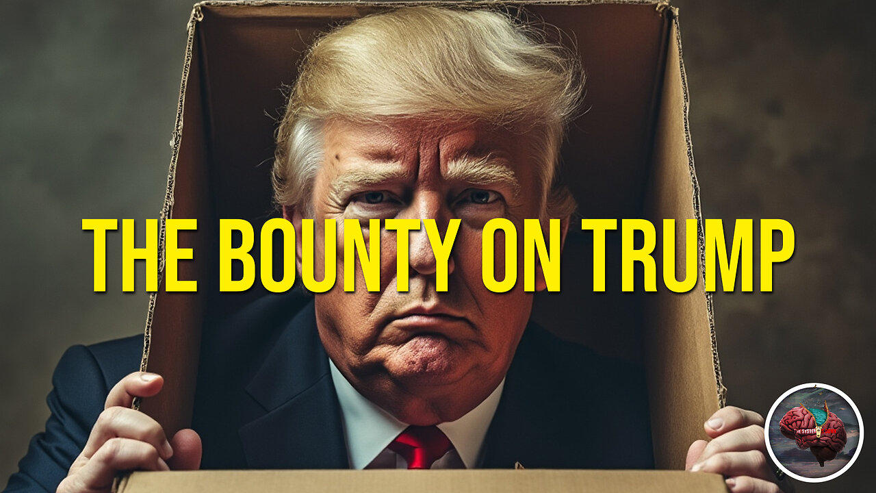 453: The Bounty on Trump