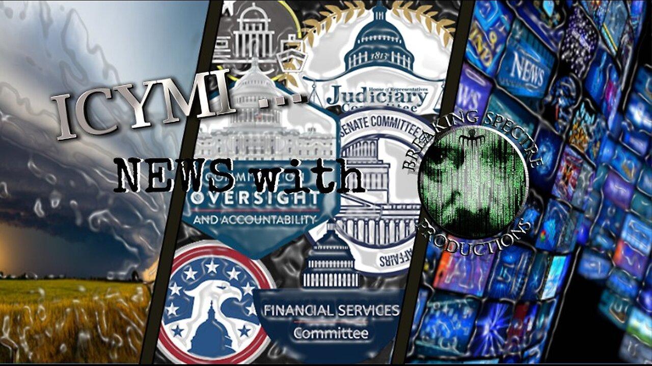 ICYMI News & House Judiciary Cmte: Weaponization of the Federal Govt - 25-Sep-2024