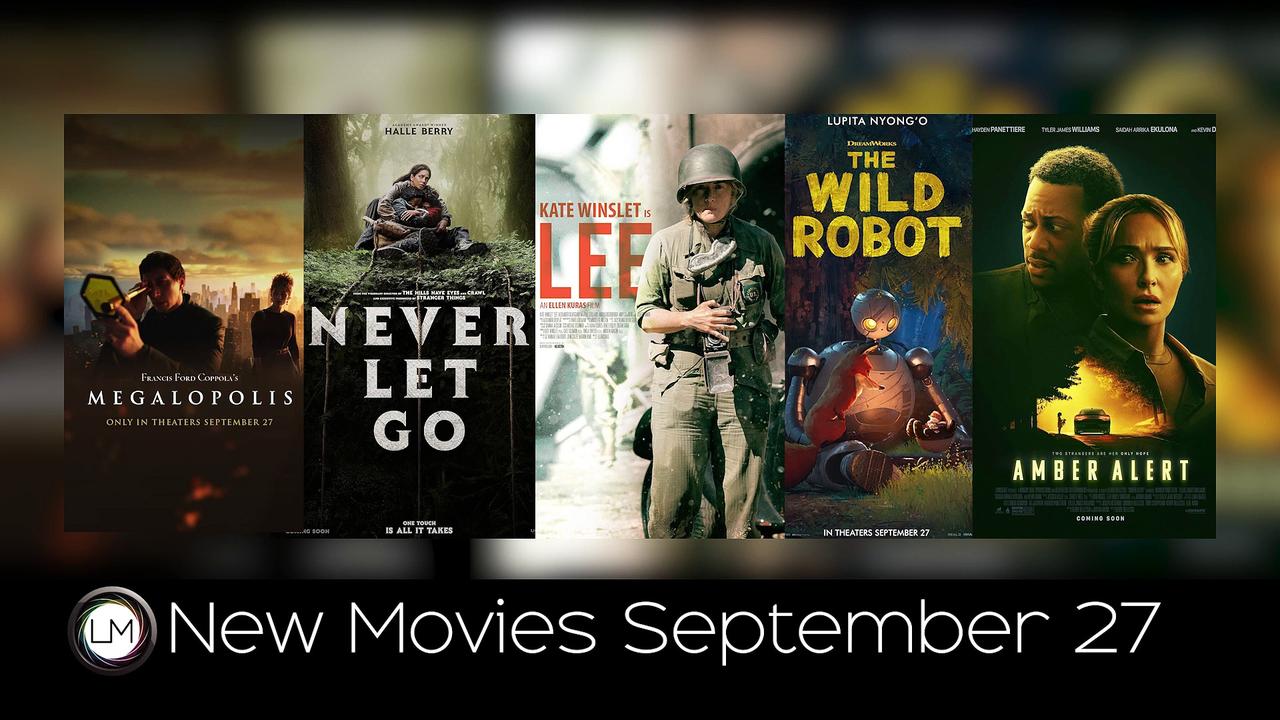 New Movies: Amber Alert, Lee, Megalopolis, Never Let Go, and The Wild Robot