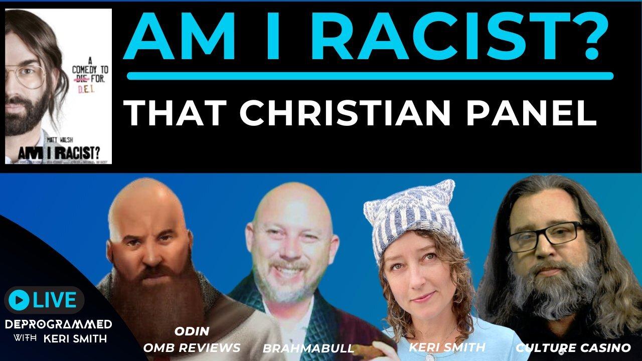 Am I Racist? - LIVE That Christian Panel with Special Guest Culture Casino!